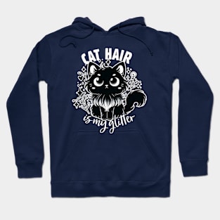 Cat Hair Is My Glitter Hoodie